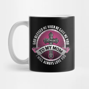 To My Mom Mug